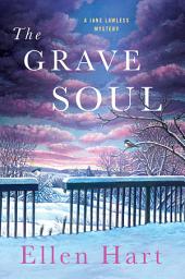 Icon image The Grave Soul: A Jane Lawless Mystery