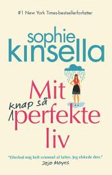 Icon image Mit knap så perfekte liv