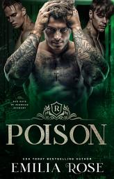 Icon image Poison: A Reverse Harem Academy Romance