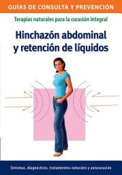 Icon image Hinchazón abdominal y retención de líquidos: Terapias naturales para la curación integral
