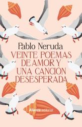 Icon image Veinte poemas de amor y una canción desesperada