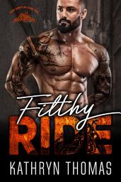 Icon image Filthy Ride (Book 2): A Dark Contemporary Bad Boy Motorcycle Club Romance