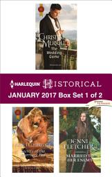 Icon image Harlequin Historical January 2017 - Box Set 1 of 2: An Anthology