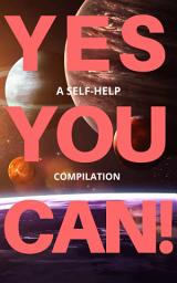 Icon image Yes You Can! - 50 Classic Self-Help Books That Will Guide You and Change Your Life