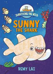 Icon image Surviving the Wild: Sunny the Shark