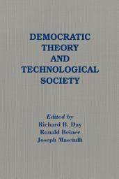 Icon image Democratic Theory and Technological Society