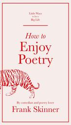Icon image How to Enjoy Poetry