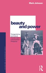 Icon image Beauty and Power: Transgendering and Cultural Transformation in the Southern Philippines