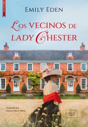 Icon image Los vecinos de lady Chester: (The Semi-Detached House)