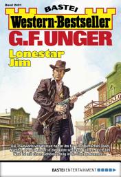 Icon image G. F. Unger Western-Bestseller 2431: Lonestar Jim
