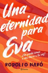 Icon image Una eternidad para Eva