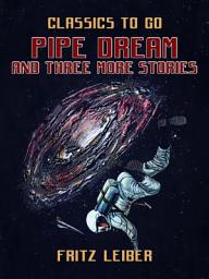 Icon image Pipe Dream and three more stories