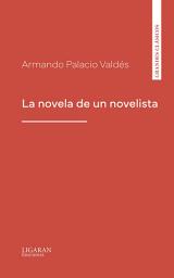 Icon image La novela de un novelista