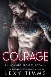 Icon image Courage: Steamy Billionaire Romance
