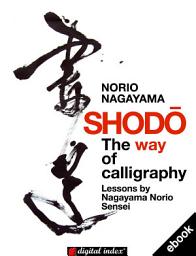 Icon image Shodo: The way of calligraphy
