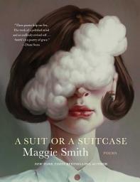 Icon image A Suit or a Suitcase: Poems