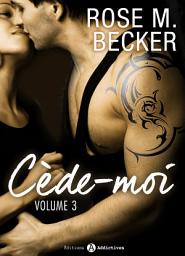 Icon image Cède- moi, vol. 3
