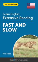 Icon image English Extensive Reading: FAST AND SLOW: Level 2