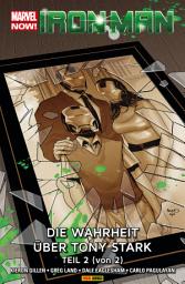 Icon image Marvel Now! Iron Man 3 - Die Wahrheit über Tony Stark Teil 2 (von 2)
