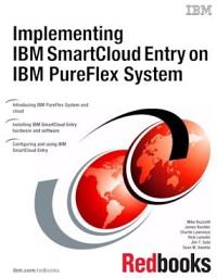 Icon image Implementing IBM SmartCloud Entry on IBM PureFlex System