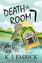 Icon image Death in Room 7: A Pine Lake Inn Cozy (Paranormal) Mystery Book 1