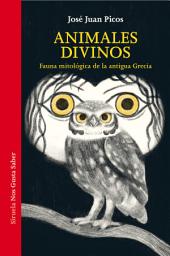 Icon image Animales divinos: Fauna mitológica de la antigua Grecia