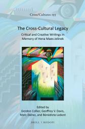 Icon image The Cross-Cultural Legacy: Critical and Creative Writings in Memory of Hena Maes-Jelinek