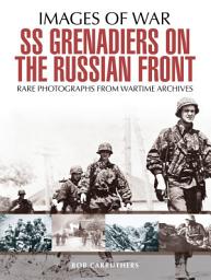 Icon image SS Grenadiers on The Russian Front