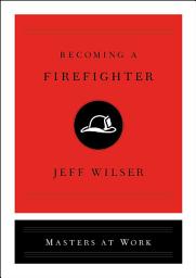 Icon image Becoming a Firefighter