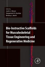 Icon image Bio-Instructive Scaffolds for Musculoskeletal Tissue Engineering and Regenerative Medicine