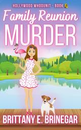 Icon image Family Reunion Murder: A Found Family Cozy Mystery