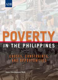 Icon image Poverty in the Philippines: Causes, Constraints, and Opportunities