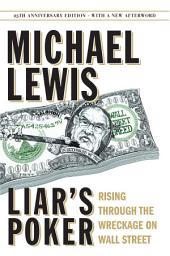Icon image Liar's Poker (25th Anniversary Edition): Rising Through the Wreckage on Wall Street