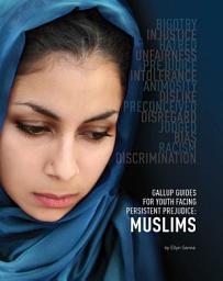 Icon image Gallup Guides for Youth Facing Persistent Prejudice: Muslims