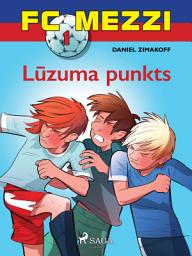Icon image FC Mezzi 1. Lūzuma punkts: 1. sējums