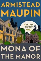 Icon image Mona of the Manor: A Novel