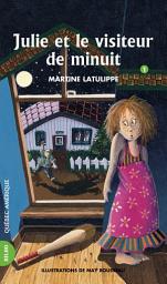 Icon image Julie 01: Julie et le visiteur de minuit