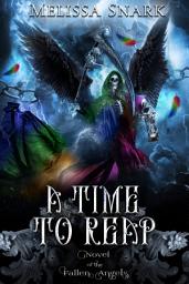 Icon image A Time to Reap: A gay urban fantasy supernatural suspense