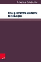 Icon image Neue geschichtsdidaktische Forschungen: Aktuelle Projekte