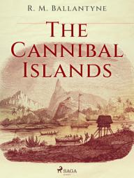 Icon image The Cannibal Islands