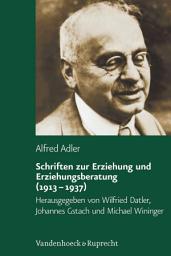 Icon image Schriften zur Erziehung und Erziehungsberatung (1913–1937)