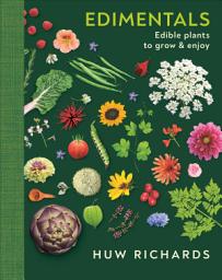 Icon image Edimentals: Edible Plants to Grow & Enjoy