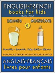 Icon image 6 - Drinks | Boissons - English French Books for Kids (Anglais Français Livres pour Enfants): Bilingual book to learn French to English words (Livre bilingue pour apprendre anglais de base)