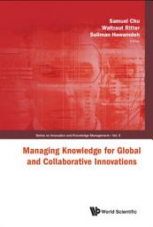 Icon image Managing Knowledge for Global and Collaborative Innovations