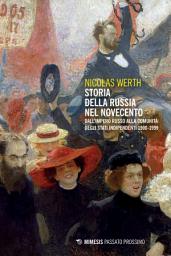 Icon image Storia della Russia nel Novecento: Dall’Impero russo alla Comunità degli Stati Indipendenti 1900-1999
