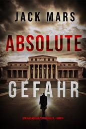 Icon image Absolute Gefahr (Ein Jake Mercer Politthriller — Band 4)