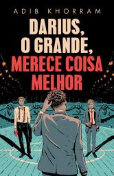 Icon image Darius, o Grande, merece coisa melhor