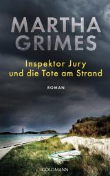 Icon image Inspektor Jury und die Tote am Strand: Roman