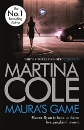 Icon image Maura's Game: A gripping crime thriller of danger, determination and one unstoppable woman