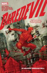 Icon image Daredevil By Chip Zdarsky: To Heaven Through Hell